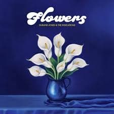 Durand Jones & The Indications - Flowers (LP)