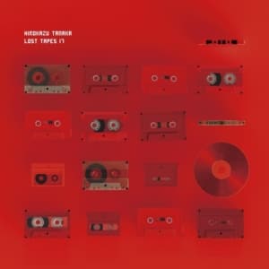 Hirokazu Tanaka - Lost Tapes 17 (LP)