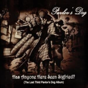 Pavlov's Dog - Has Anyone Here Seen Siegfried? (LP)