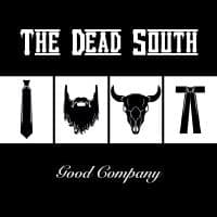 Dead South The - Good Company (LP)
