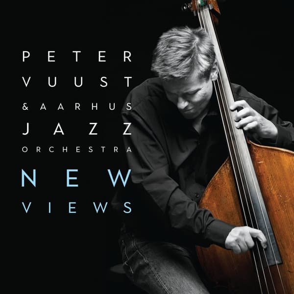 Peter Vuust & Aarhus Jazz Orchestra: New Views (CD)