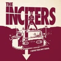Inciters The - I Give You My Soul (Vinyl Lp) (LP)