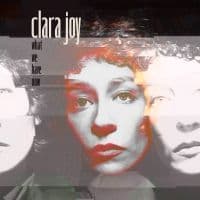 Clara Joy - What We Have Now (Ltd Clear Vinyl) (LP)