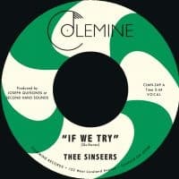 Thee Sinseers - If We Try / Give It Up You Fool (Li (Vinylsingle)