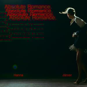 Hanna Järver - Absolute Romance (White Vinyl) (LP)