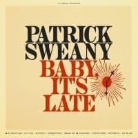 Sweany Patrick - Baby, It's Late (LP)
