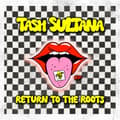 Pikkukuva 1 / 2: Sultana Tash - Return To The Roots (LP)