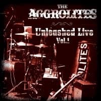 Aggrolites The - Unleashed Live Vol. 1 (2 Lp Vinyl) (LP)