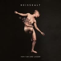 Heisskalt - Vom Tun Und Lassen (LP)