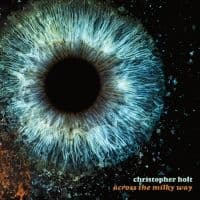 Christopher Holt - Across The Milky Way (LP)