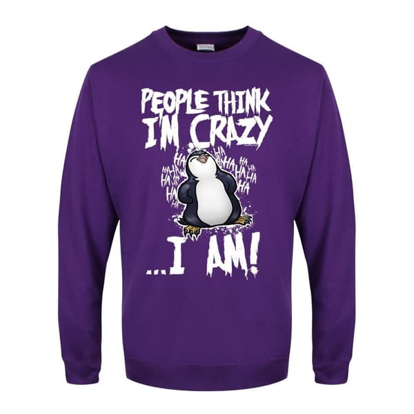 Psycho Penguin Mens People Think Im Crazy Sweatshirt