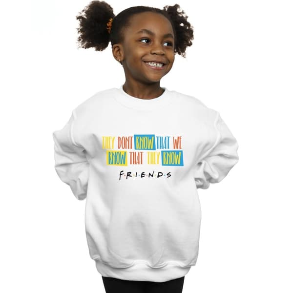 Friends Girls They Don´t Know Script Sweatshirt