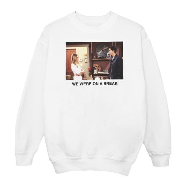 Friends Girls We Were On A Break Photo Sweatshirt