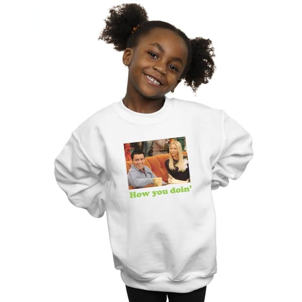 Friends Girls How You Doin Sweatshirt