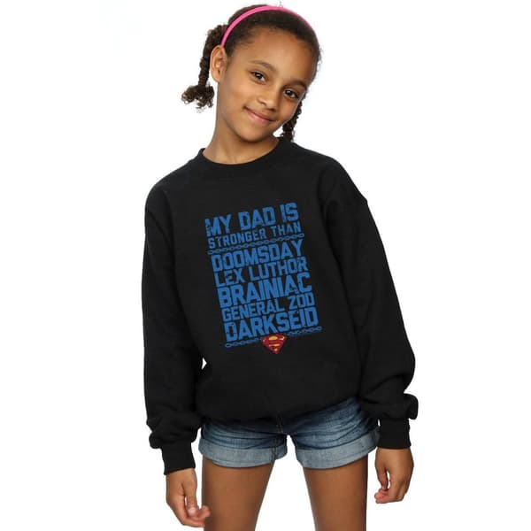 DC Comics Girls Superman My Dad Is Stronger Than Sweatshirt