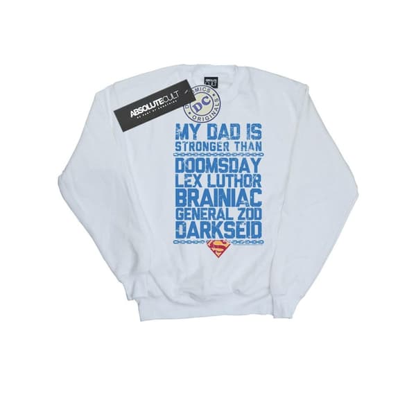 DC Comics Girls Superman My Dad Is Stronger Than Sweatshirt