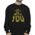 Miniatyrbilde 3 av 4: Star Wars Mens May The Force Be With You Sweatshirt