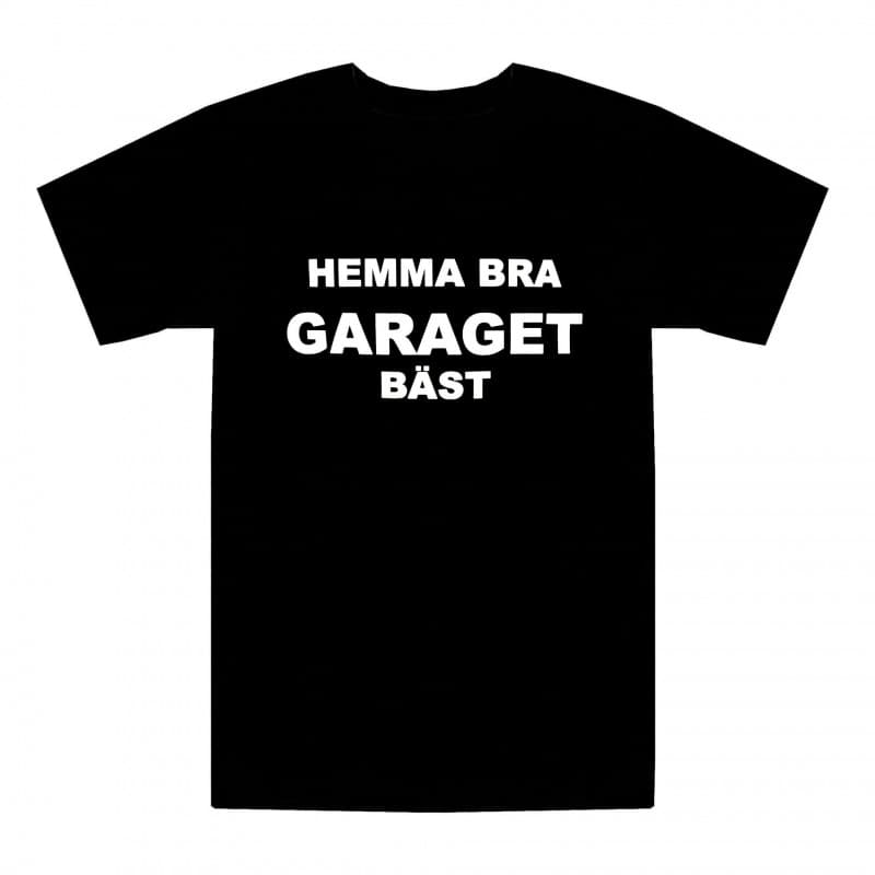 T-shirt Hemma bra Garaget bäst!