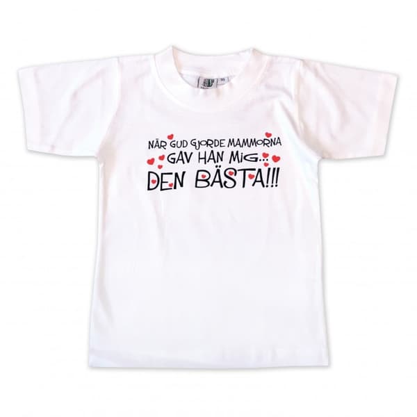 T-shirt När Gud gjorde mammorna gav han mig den Bästa 116 (116/120)