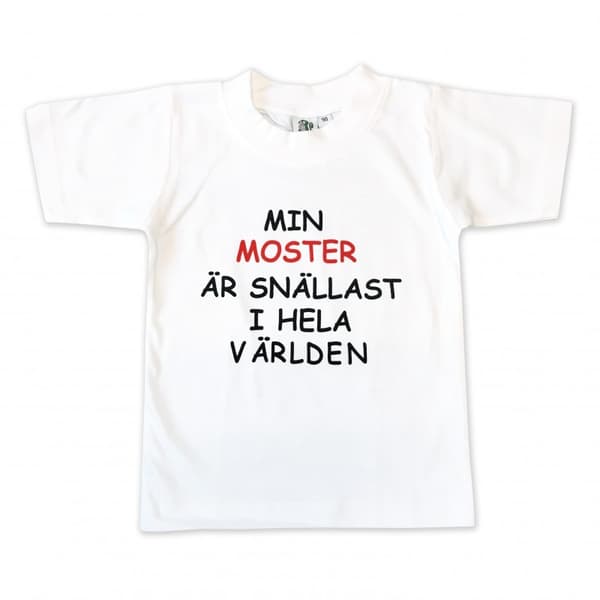 T-shirt Min moster är snällast i hela världen!