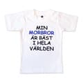 Pikkukuva 1 / 2: T-paita Min morbror är bäst i hela världen!