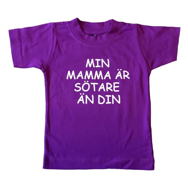 T-paita Min mamma är sötare än din
