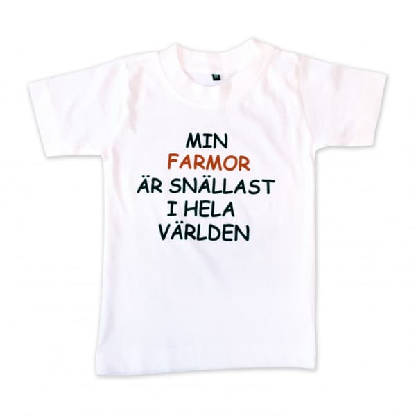 T-shirt Min farmor är snällast i hela världen!