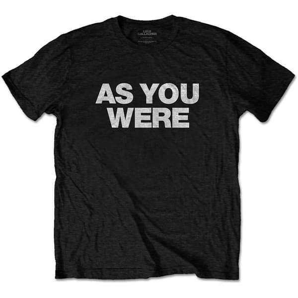 Liam Gallagher Unisex T-Shirt: As You Were (Large)