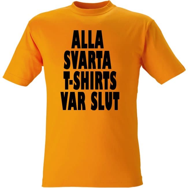 T-shirt Alla svarta t-shirt var slut