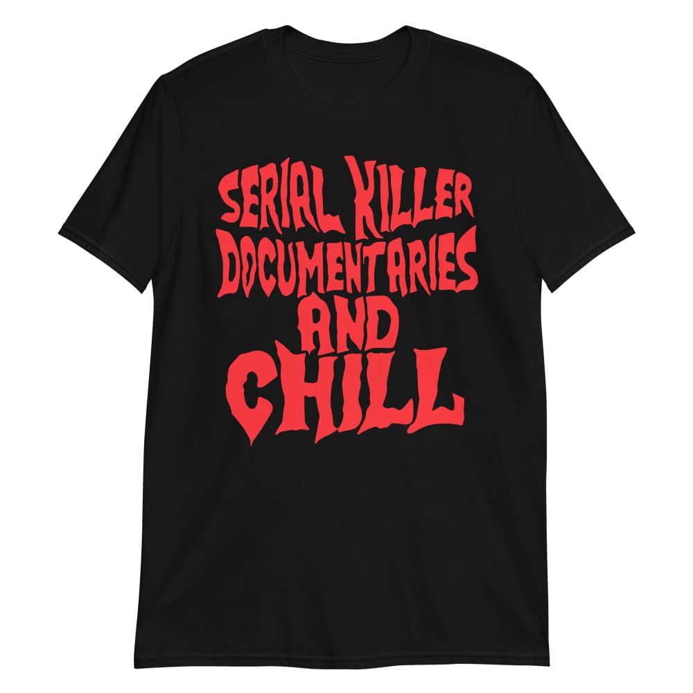 Serial Killer Documentaries T-shirt