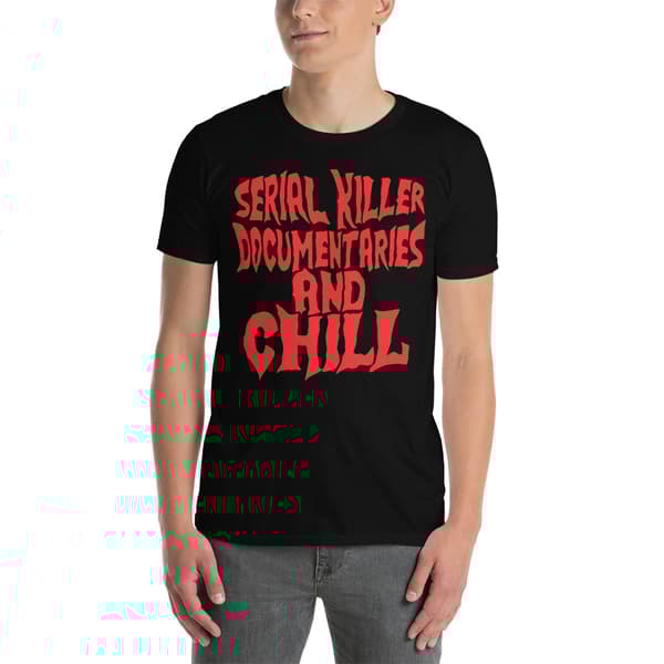 Serial Killer Documentaries T-shirt