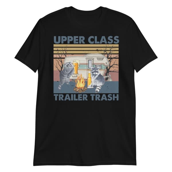 Upper Class Trailer Trash T-shirt Svart