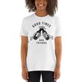 Miniatyrbild 3 av 3: Good Times, Bad Friends T-shirt