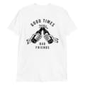 Miniatyrbild 1 av 3: Good Times, Bad Friends T-shirt
