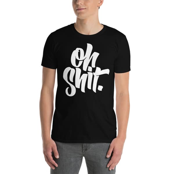 Oh Shit T-shirt Svart