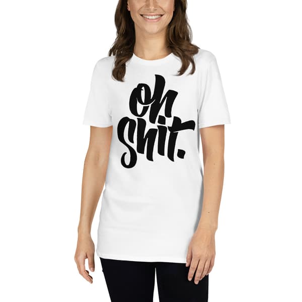 Oh Shit T-shirt Vit
