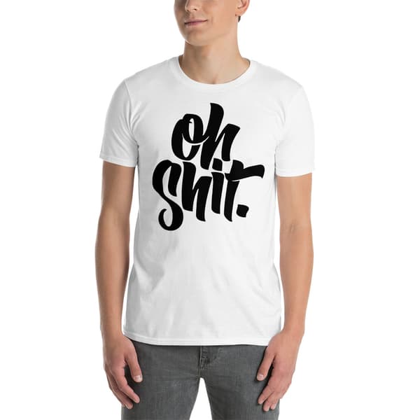 Oh Shit T-shirt Vit