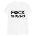 Miniatyrbild 1 av 2: Fuck Shaving T-shirt