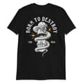 Miniatyrbild 1 av 3: Born To Destroy T-shirt