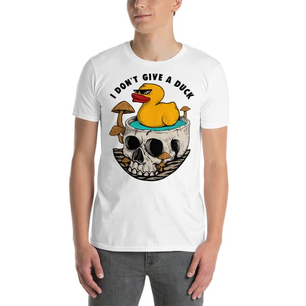 Don't Give A Duck T-shirt