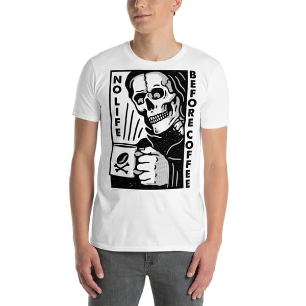 No Life Before Coffee T-shirt
