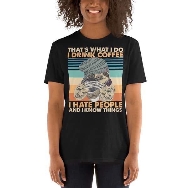 That's What I Do T-shirt