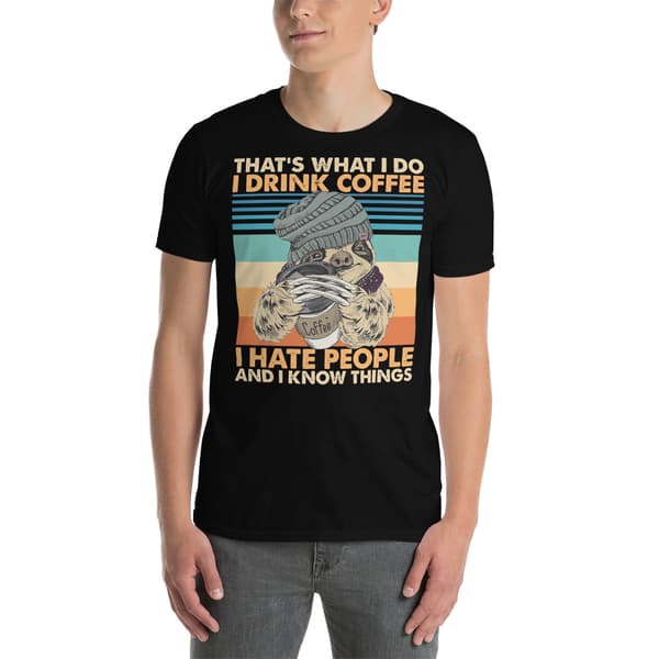 That's What I Do T-shirt