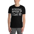 Miniatyrbild 2 av 3: Normal People Scare Me T-shirt