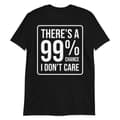 Miniatyrbild 1 av 3: 99% Chance T-shirt