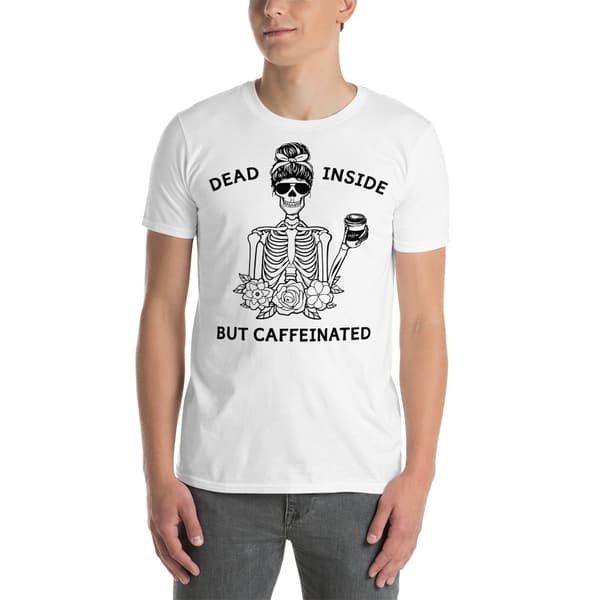 Caffeinated T-shirt
