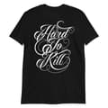 Miniatyrbild 1 av 3: Hard To Kill T-shirt