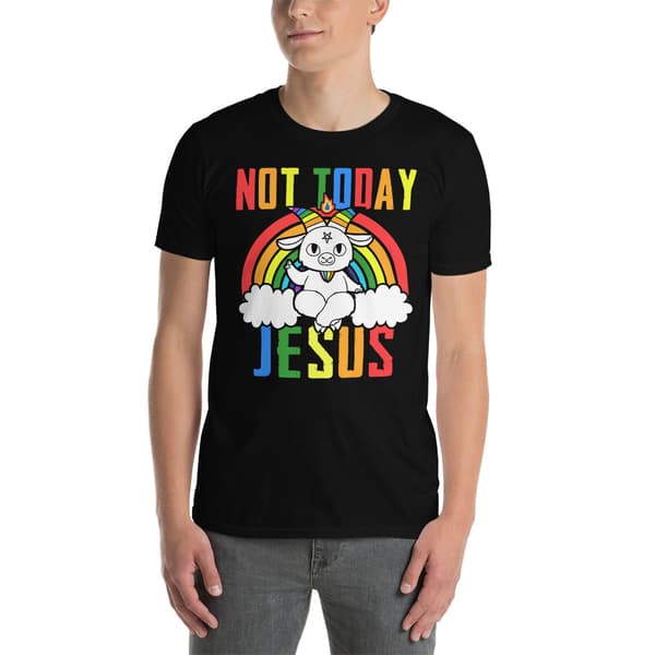 Not Today Jesus T-shirt