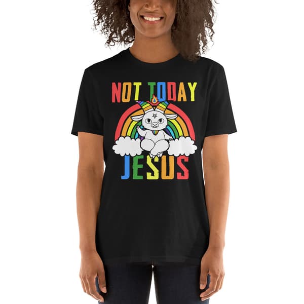 Not Today Jesus T-shirt