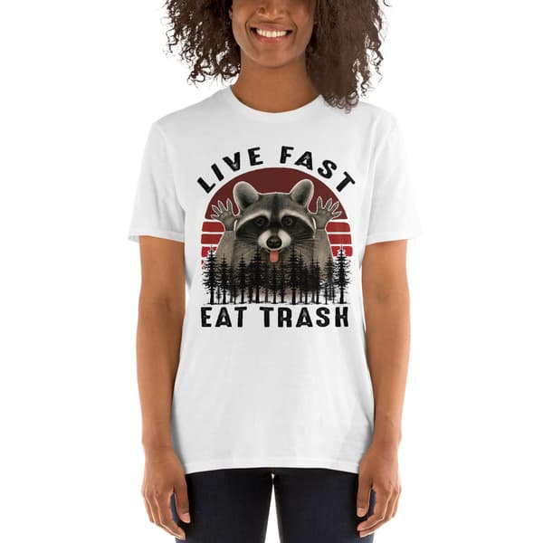 Live Fast, Eat Trash T-shirt